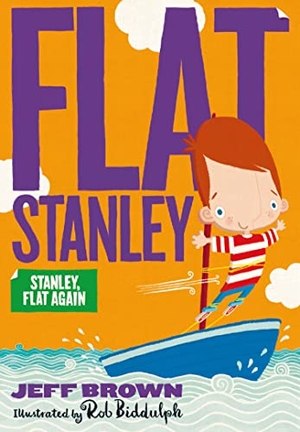 Brown, Jeff. STANLEY FLAT_FLAT STANLEY PB. Harper Collins Publishers - UK Wholesale Acct, 2018.
