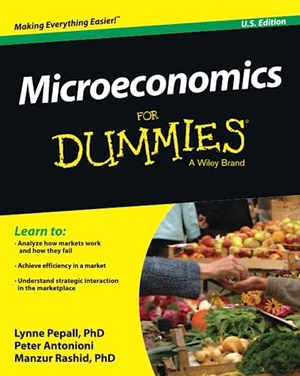 Pepall, Lynne / Antonioni, Peter et al. Microeconomics for Dummies, U.S. Edition. Wiley, 2016.