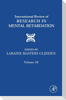 International Review of Research in Mental Retardation