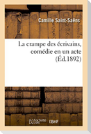 La Crampe Des Écrivains, Comédie En Un Acte