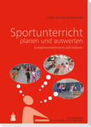 Sportunterricht planen und auswerten: kompetenzorientiert und inklusiv