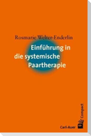 Einführung in die systemische Paartherapie