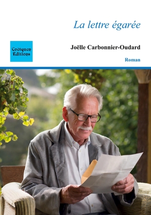Carbonnier-Oudard, Joëlle. La lettre égarée. Coëtquen Editions, 2024.