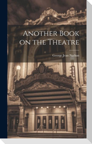 Another Book on the Theatre