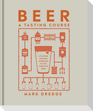 Beer A Tasting Course