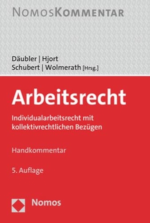 Däubler, Wolfgang / Jens Peter Hjort et al (Hrsg.). Arbeitsrecht - Individualarbeitsrecht mit kollektivrechtlichen Bezügen. Nomos Verlags GmbH, 2022.