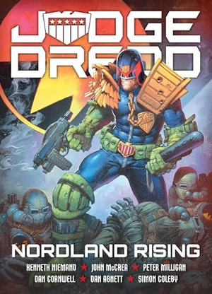 Wyatt, Arthur / Abnett, Dan et al. Judge Dredd: Nordland Rising. Rebellion Publishing Ltd., 2026.