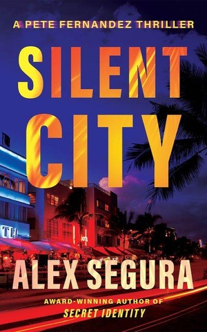 Segura, Alex. Silent City. Amazon Publishing, 2026.