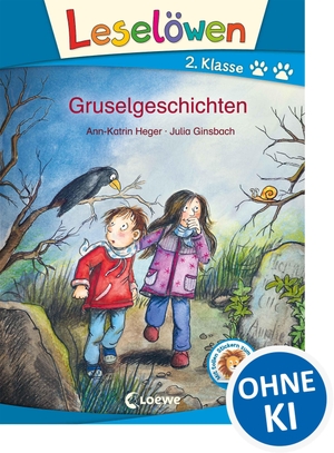 Heger, Ann-Katrin. Leselöwen 2. Klasse - Gruselgeschichten. Loewe Verlag GmbH, 2017.