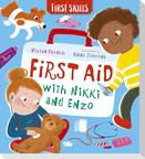 First Aid with Nikki and Enzo: First Skills