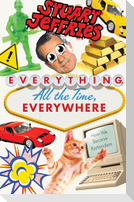 Everything, All the Time, Everywhere