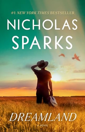 Sparks, Nicholas. Dreamland. Random House Publishing Group, 2023.