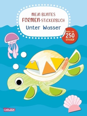 Mein buntes Formen-Stickerbuch: Unter Wasser - Formen lernen ab 4 Jahren mit wiederablösbaren Stickern. Carlsen Verlag GmbH, 2026.