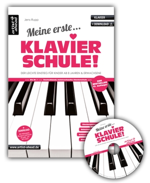 Rupp, Jens. Meine erste Klavierschule inkl. Audio-CD! - Der leichte Einstieg für Kinder ab 8 Jahren & Erwachsene (inkl. CD & Download). Artist Ahead Musikverlag, 2021.
