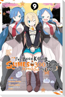 I've Been Killing Slimes for 300 Years and Maxed Out My Level, Vol. 9 (Manga)