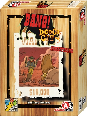 Sciarra, Emiliano. BANG! Dodge City Erweiterung. Abacusspiele GmbH, 2015.