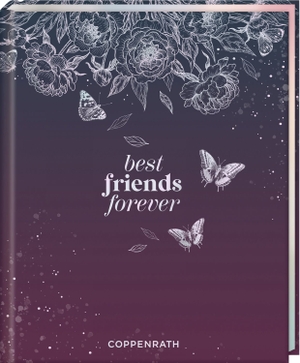 Freundebuch - best friends forever - Passion for Pages - mit Farbschnitt. Coppenrath, 2026.