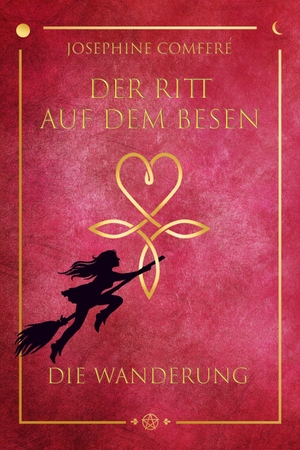 Comferé, Josephine. Der Ritt auf dem Besen - Die Wanderung - autobiographische Romantrilogie. Magas Verlag, 2026.