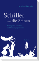 Schiller und die Seinen