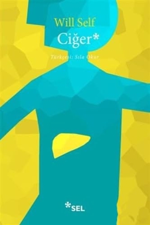 Self, Will. Ciger. Sel Yayincilik, 2015.
