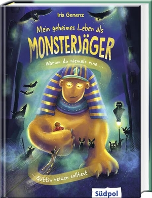 Genenz, Iris. Mein geheimes Leben als Monsterjäger - Warum du niemals eine Göttin reizen solltest - Superlustige und rasante Fantasy ab 9 Jahren. Südpol Verlag GmbH, 2026.