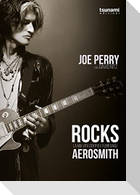 Rocks. La mia vita dentro e fuori dagli Aerosmith