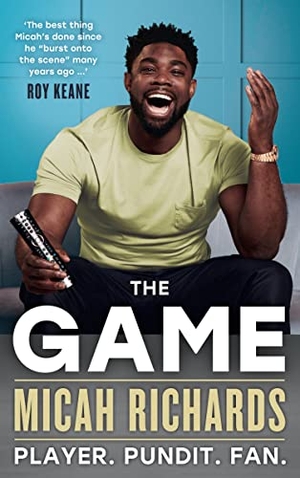 Richards, Micah. The Game. Harper Collins Publishers - UK Wholesale Acct, 2022.