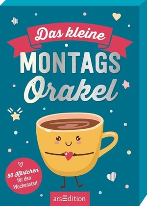 Das kleine Montagsorakel - 50 Kärtchen für den Wochenstart. Ars Edition GmbH, 2024.