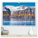 Zwischen Trondheim und Spitzbergen (hochwertiger Premium Wandkalender 2025 DIN A2 quer), Kunstdruck in Hochglanz
