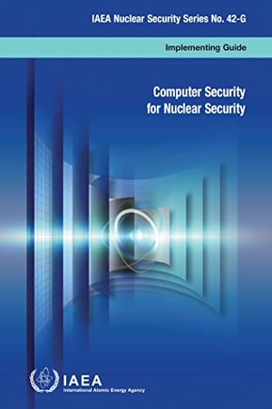 Iaea. Computer Security for Nuclear Security. Mare Nostrum, 2023.