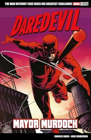 Soule, Charles. Marvel Select: Daredevil: Mayor Murdock. Panini Publishing Ltd, 2026.
