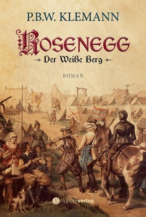 Klemann, Pablo Willi. Rosenegg - Der Weiße Berg. Münsterverlag GmbH, 2020.