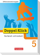 Doppel-Klick - Differenzierende Ausgabe. 5. Schuljahr. Schülerbuch