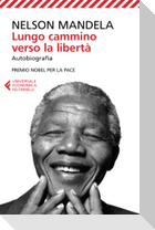 Lungo cammino verso la libertà. Autobiografia