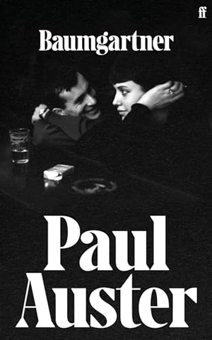 Auster, Paul. Baumgartner - A tender masterpiece of love, memory and loss from one of the world's great writers.. Faber & Faber, 2023.