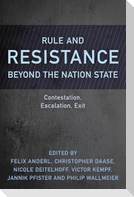 Rule and Resistance Beyond the Nation State