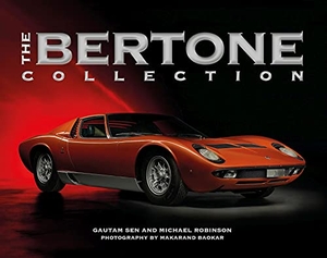 Sen, Gautam / Michael Robinson. The Bertone Collection. Dalton Watson Fine Books, 2018.