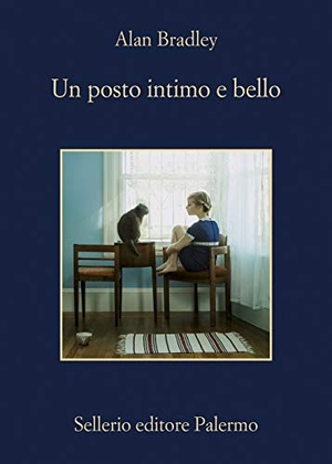 Bradley, Alan. Un posto intimo e bello. , 2020.
