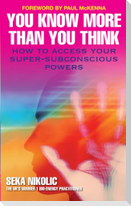 You Know More Than You Think