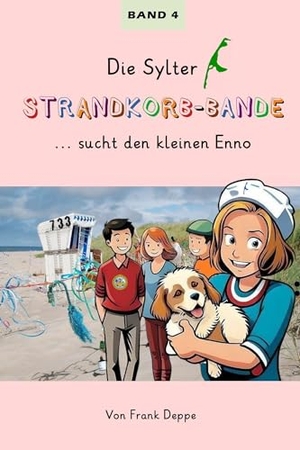 Deppe, Frank. Die Sylter Strandkorb-Bande - ... sucht den kleinen Enno. Pressedienst Deppe, 2026.