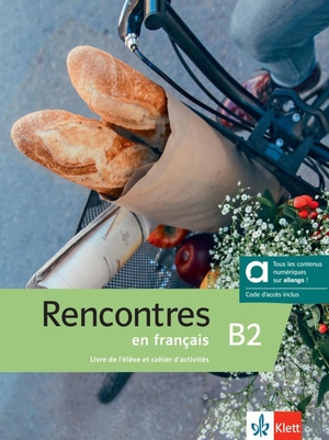Rencontres en français B2 - Hybride Ausgabe allango - Französisch. Kurs- und Übungsbuch mit Audios und Videos inklusive Lizenzschlüssel allango (24 Monate). Klett Sprachen GmbH, 2026.