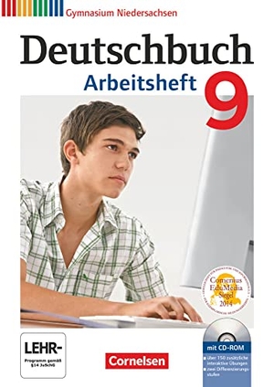 Germann, Michael / Grunow, Cordula et al. Deutschbuch 9. Schuljahr.  Arbeitsheft mit Lösungen und Übungs-CD-ROM. Gymnasium Niedersachsen. Cornelsen Verlag GmbH, 2015.