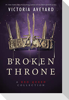 Broken Throne: A Red Queen Collection