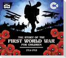 The Story of the First World War for Children (1914-1918)