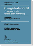 Chirurgisches Forum ¿76 für experimentelle und klinische Forschung