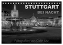 Stuttgart bei Nacht (Tischkalender 2024 DIN A5 quer), CALVENDO Monatskalender