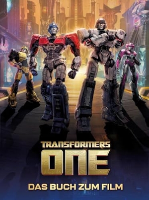Transformers One: Das Buch zum Film - Die Vorgeschichte von Optimus Prime alias Orion Pax. Nelson Verlag, 2024.