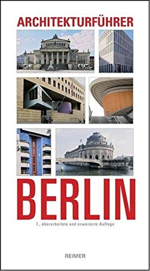 Wörner, Martin / Hüter, Karl H et al. Architekturführer Berlin. Reimer, Dietrich, 2013.