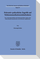 Präventiv-polizeiliche Zugriffe auf Telekommunikationsinhaltsdaten