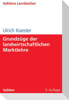 Grundzüge der landwirtschaftlichen Marktlehre